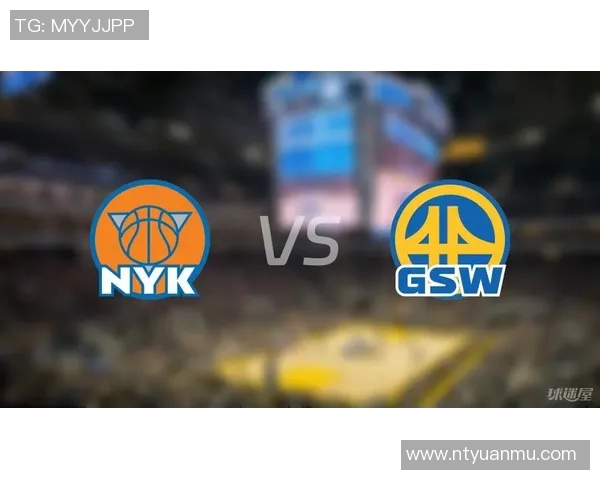 尼克斯与勇士精彩对决直播全程回顾与赛后分析 尼克斯与勇士精彩对决直播全程回顾与赛后分析